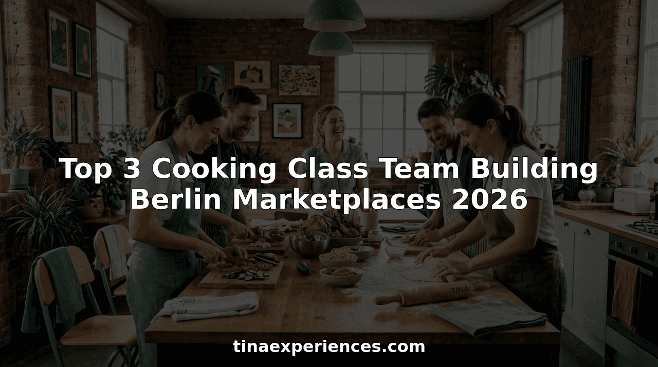 Top 3 Cooking Class Team Building Berlin Marketplaces 2026